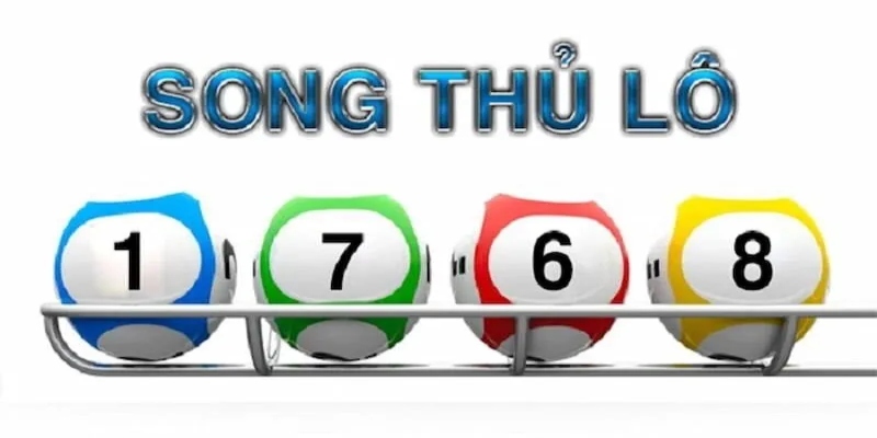 Song thủ lô mang lại cơ hội trúng thưởng cao hơn các loại khác